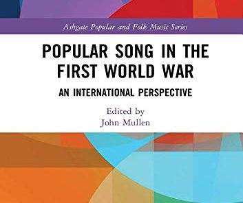 Review: Popular Song in the First World War – an international&nbsp;perspective